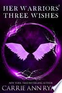 Her Warriors' Three Wishes