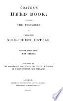 Herdbook Containing the Pedigree of Improved Short-horn Cattle