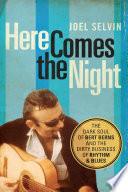 Here Comes the Night