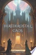 Herederos del caos
