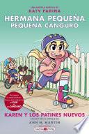Hermana pequeña, pequeña canguro 2: Karen y los patines nuevos