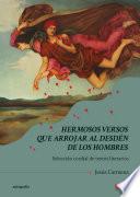 HERMOSOS VERSOS QUE ARROJAR AL DESDÉN DE LOS HOMBRES