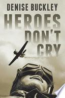 Heroes Don't Cry