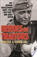 Heroes or Traitors