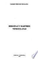 Heroínas y mártires venezolanas