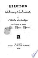 Heroismo del amor y de la amistad, ó, el caballero de San Jorge