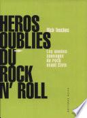 Héros oubliés du rock'n'roll