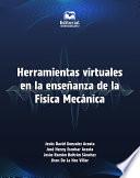 Herramientas virtuales en la enseñanza de la Física Mecánica