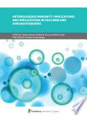 Heterologous Immunity: Implications and Applications in Vaccines and Immunotherapies