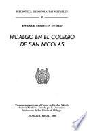Hidalgo en el Colegio de San Nicolas