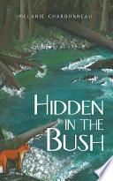 Hidden in the Bush