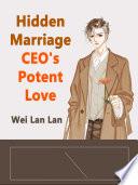 Hidden Marriage CEO's Potent Love