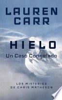 HIELO - Un Caso Congelado