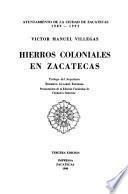 Hierros coloniales en Zacatecas