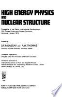 High Energy Physics and Nuclear Structure