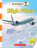 High Fliers (Be an Expert!)