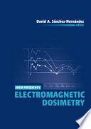 High Frequency Electromagnetic Dosimetry