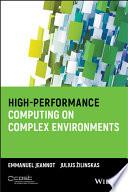 High-Performance Computing on Complex Environments