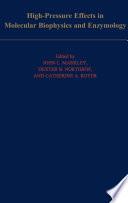High Pressure Effects in Biophysics and Enzymology