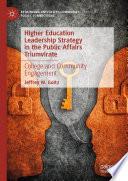 Higher Education Leadership Strategy in the Public Affairs Triumvirate