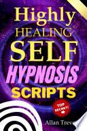 Highly Healing Self-Hypnosis Scripts