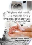 Higiene del medio hospitalario y limpieza de material. Programación Anual