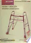 Higiene y atención sanitaria domiciliaria, atención sociosanitaria a personas en el domicilio. Cuaderno : certificados de profesionalidad
