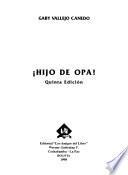¡Hijo de opa!