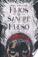 Hijos de sangre y hueso / Children of Blood and Bone