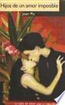 Hijos de un amor imposible