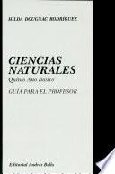 Hilda Dougnac Rodriguez Ciencias Naturales Quinto Anobasico Guia Para El Profesor