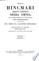 Hincmari Rhemensis archiepiscopi opera omnia