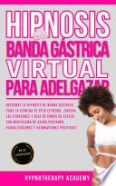 Hipnosis De Banda Gástrica Virtual Para Adelgazar: