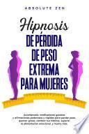 Hipnosis de pérdida de peso extrema para mujeres