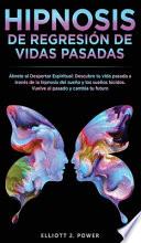 Hipnosis De Regresión de Vidas Pasadas