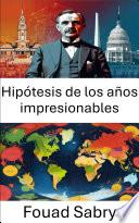 Hipótesis de los años impresionables