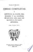 Hipótesis. El perfil del hombre y la cultura en México. Más allá de la moral de Kant. Apéndice