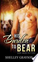 His Burden to Bear