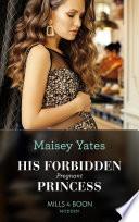 His Forbidden Pregnant Princess (Mills & Boon Modern)