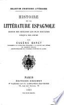 Histoire de la littérature espagnole depuis ses origines les plus reculées jusqu'à nos jours