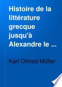 Histoire de la littérature grecque jusqu'à Alexandre le Grand