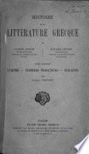 Histoire de la littérature grecque, par Alfred Croiset [et] Maurice Croiset: Lyrisme ; Premiers prosateurs ; Hérodote, par Alfred Croiset