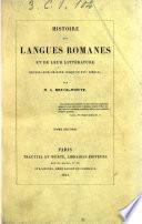 Histoire des langues romanes et de leur littérature depuis leur origine jusqu'au 14. siècle par M. A. Bruce-Whyte