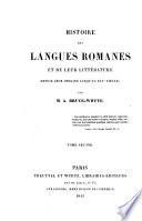 Histoire des langues romanes et de leur littérature, depuis leur origine jusqu'au XIV siècle