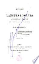 Histoire des langues romanes et de leur littérature, depuis leur origine jusqu'au xive siècle. [tr. by F.G. Eichhoff].