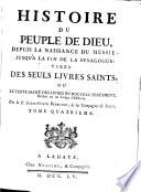 Histoire du peuple de Dieu, depuis la naissance du Messie jusqu'à la fin de la synogogue...