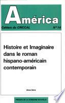 Histoire et imaginaire dans le roman hispano-américain contemporain