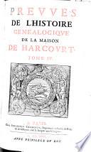 Histoire génealogique de la maison de Harcourt