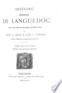 Histoire générale de Languedoc avec des notes et les pièces justificatives par Cl. Devic et J. Vaissete: Études historiques sur la province de Languedoc. 1876