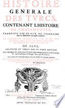 Histoire générale des Turcs, contenant l'Histoire de Chalcondyle, traduite par Blaise de Vigenaire, avec les Illustrations du mesme autheur, et continuée jusques en l'an 1612 par Thomas Artus ; et en cette édition, par le Sieur de Mézeray jusques en l'année 1661...